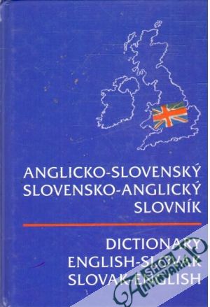 Anglicko - slovenský slovensko - anglický slovník - Haraksimová Erna, Mokrá Rita, Smrčinová Dagmar