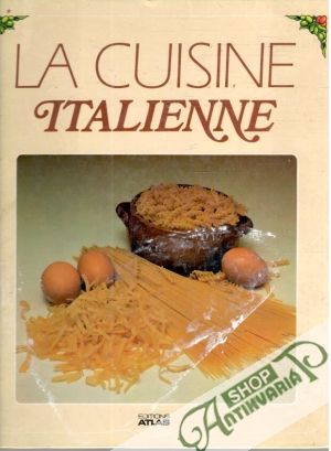 La Cuisine Italienne - Kolektív autorov