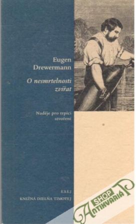 O nesmrtelnosti zvířat - Drewermann Eugen