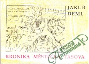 Kronika městečka Tasova - Deml Jakub
