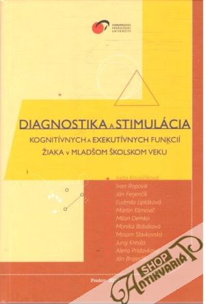 Diagnostika a stimulácia kognitívnych a exekutívnych funkcií žiaka - Kolektív autorov