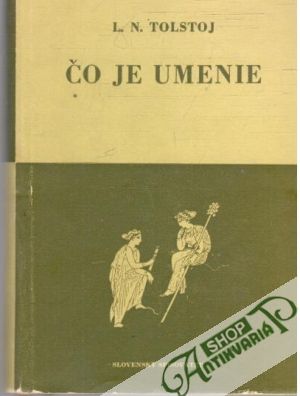 Čo je umenie - Tolstoj Lev Nikolajevič