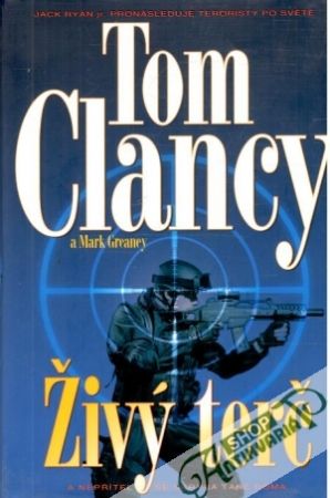 Živý terč - Clancy Tom, Greaney Mark