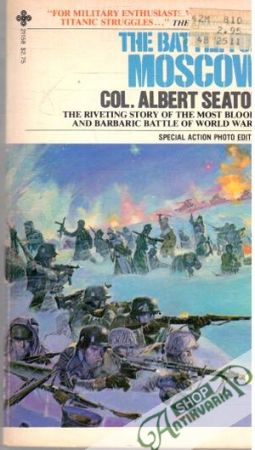 The battle for Moscow - Seaton Albert Col.