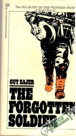 The forgotten soldier - Sajer Guy