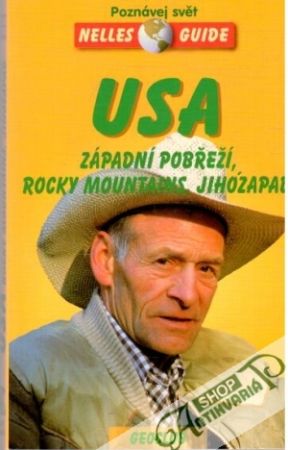 USA - Západní pobřeží, Rocky Mountains, Jihozápad - Kolektív autorov