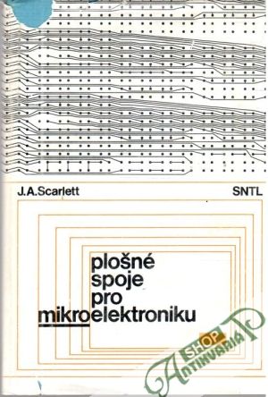 Plošné spoje pro mikroelektroniku - Scarlett J.A.