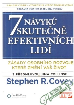 7 návyku skutečně efektivních lidí - Covey Stephen R.