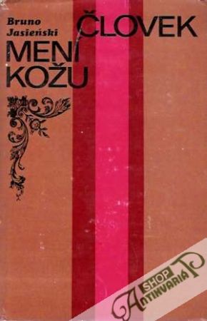 Človek mení kožu - Jasieński Bruno