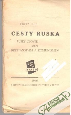 Cesty Ruska - Lieb Fritz