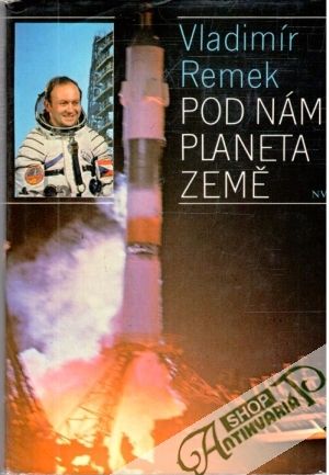 Pod námi planeta Země - Remek Vladimír