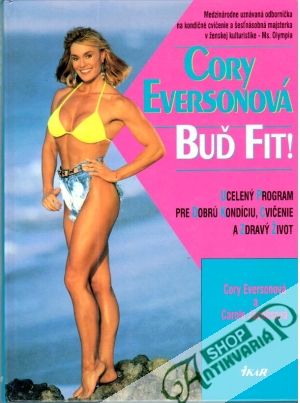 Buď fit! - Eversonová Cory
