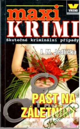 Past na záletníky - Jedlička I.M.