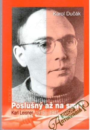 Poslušný až na smrť - Dučák Karol
