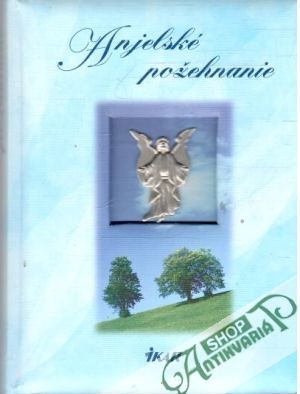 Anjelské požehnanie - Kolektív autorov