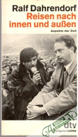 Reisen nach innen und aussen - Dahrendorf Ralf