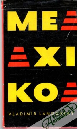 Mexiko - Landovský Vladimír
