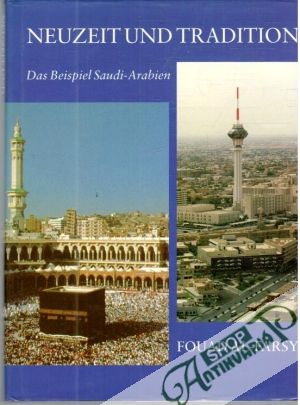 Neuzeit und Tradition - Al-Farsy Fouad