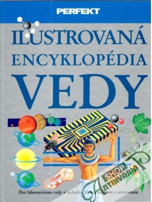 Ilustrovaná encyklopédia vedy - Kolektív autorov
