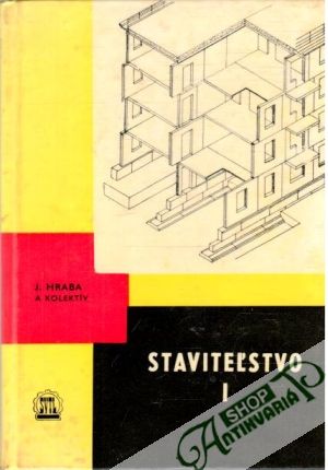 Staviteľstvo I. - Hraba J. a kolektív