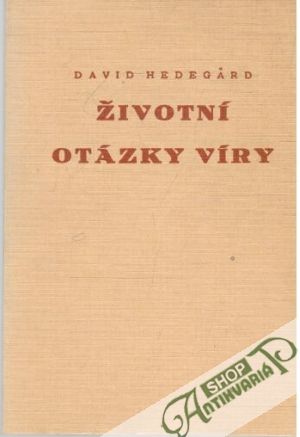 Životní otázky víry - Hedegard David