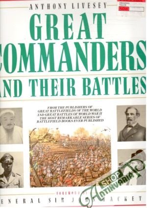 Great commanders and their battles - Livesey Anthony