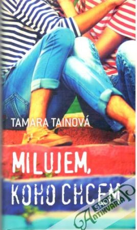Milujem, koho chcem - Tainová Tamara