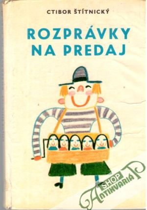 Rozprávky na predaj - Štítnický Ctibor