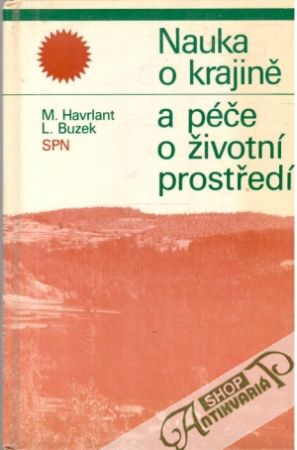 Nauka o krajině a péče o životní prostředí - Havrlant M., Buzek L.