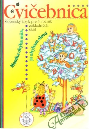 Cvičebnica - Slovenský jazyk pre 5. ročník ZŠ - Sabol, Tibenská