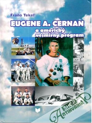 Eugene A. Cernan a americký vesmírny program - Tekeľ Fraňo