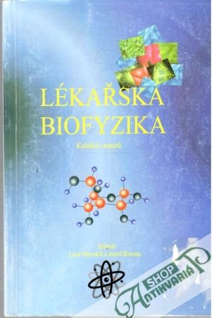 Lékařská biofyzika - Kolektív autorov