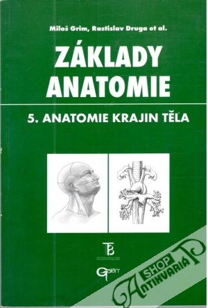 Základy anatomie 5. - Grim Miloš, Druga Rastislav