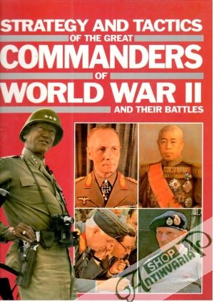 Great commanders of world war II. - Kolektív autorov