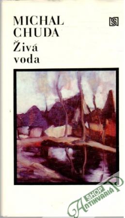Živá voda - Chuda Michal