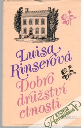 Dobrodružství ctnosti - Rinserová Luisa