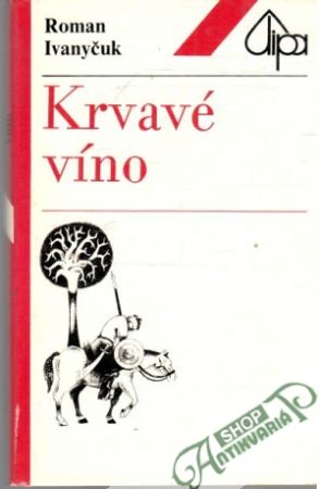 Krvavé víno - Ivanyčuk Roman