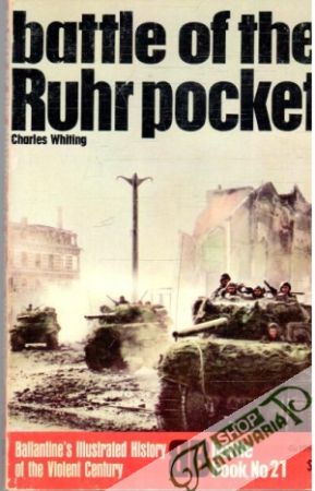 Battle of the Ruhr pocket - Whiting Charles