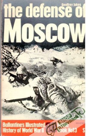 The defense of Moscow - Jukes Geoffrey