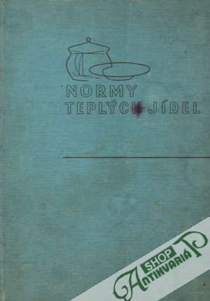 Normy teplých jídel - Kolektív autorov