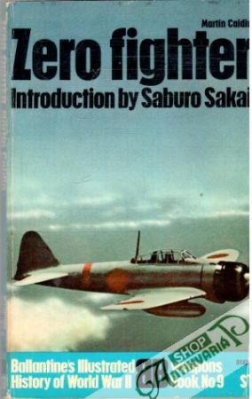 Zero fighter - introduction by Saburo Sakai - Caidin Martin