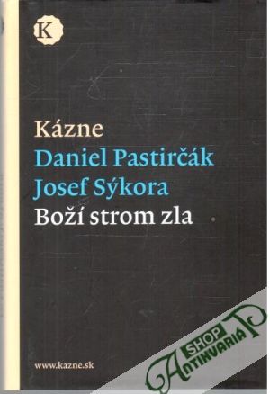 Boží strom zla - Pastirčák Daniel, Sýkora Josef