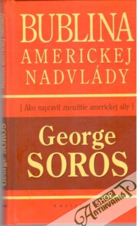 Bublina americkej nadvlády - Soros George