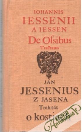 Traktát o kostiach - Ján Jessenius z Jasena