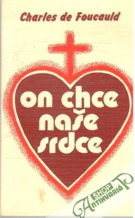 On chce naše srdce - Foucauld Charles