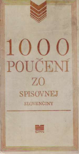 1000 poučení zo spisovnej slovenčiny - Kolektív autorov