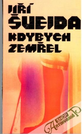 Kdybych zemřel - Švejda Jiří