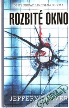 Rozbité okno - Deaver Jeffery