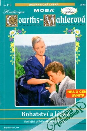 Bohatství a láska - Courths-Mahlerová Hedwiga