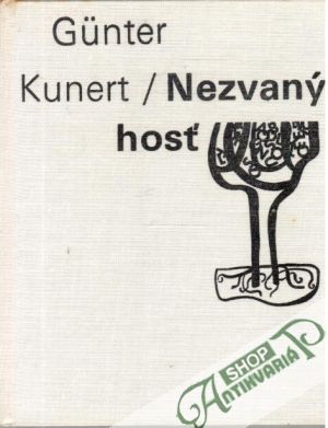 Nezvaný hosť - Kunert Gunter